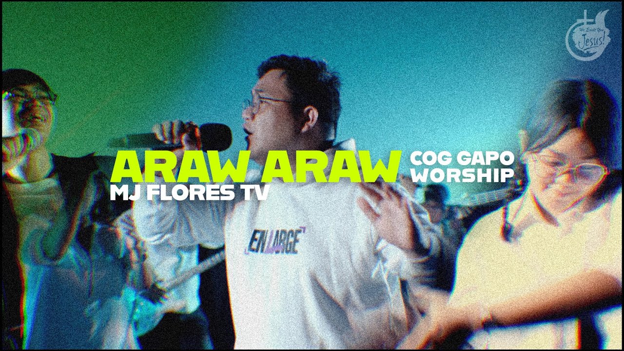 Araw Araw - Mj Flores TV  | COG GAPO Worship