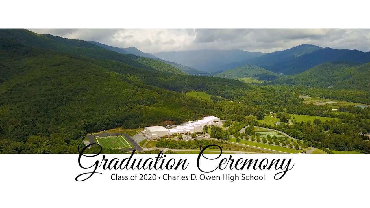Class of 2020: The Virtual Graduation Ceremony of Charles D. Owen High School