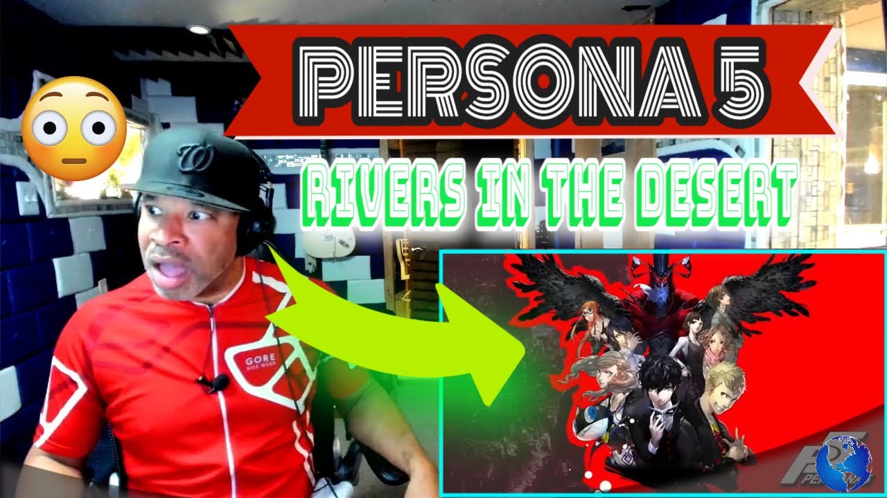 Persona 5 OST - Rivers In the Desert - Producer Reaction