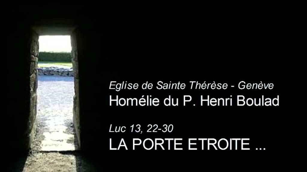 La porte étroite ...