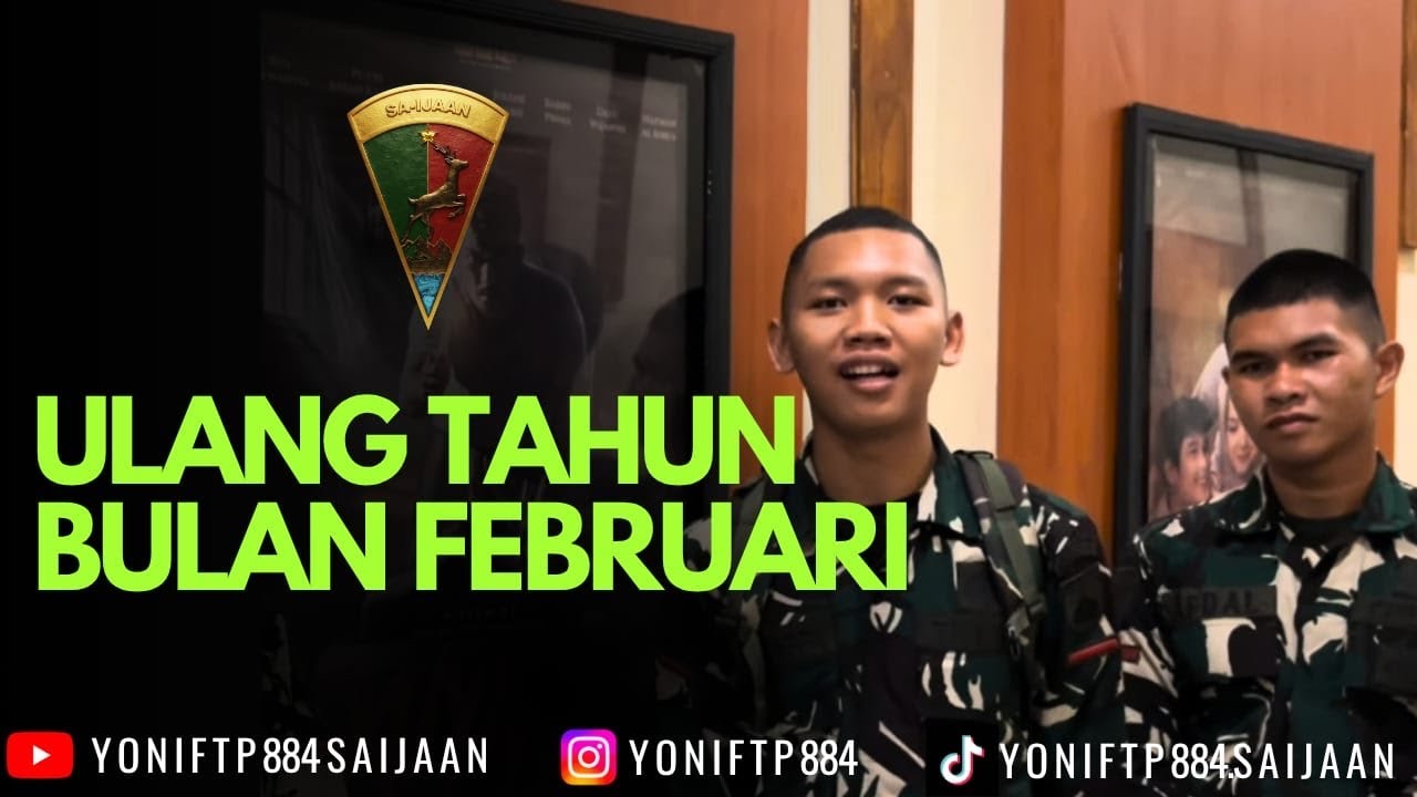 ULTAH FEBRUARI PRAJURIT SA-IJAAN