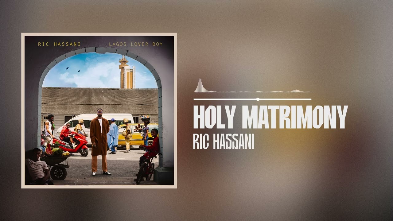 Ric Hassani - Holy Matrimony (Official Audio)
