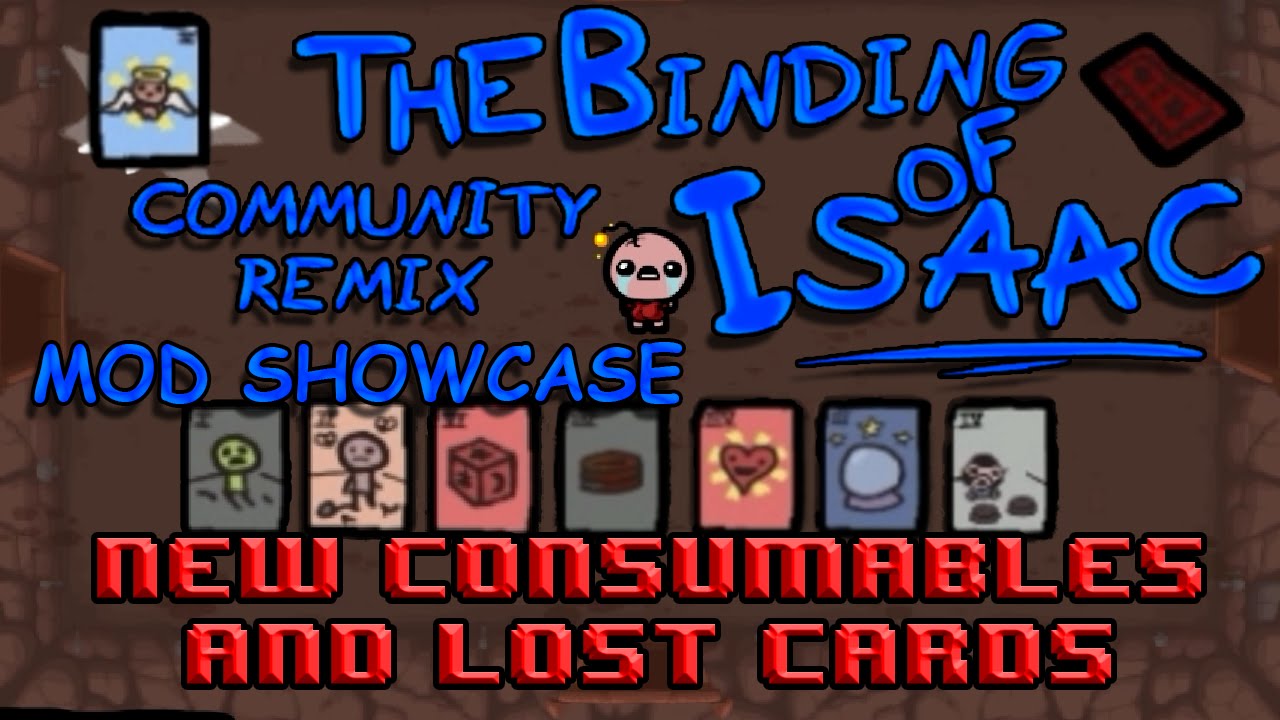 The Binding of Isaac: Community Remix Mod - New Consumables & Lost Cards