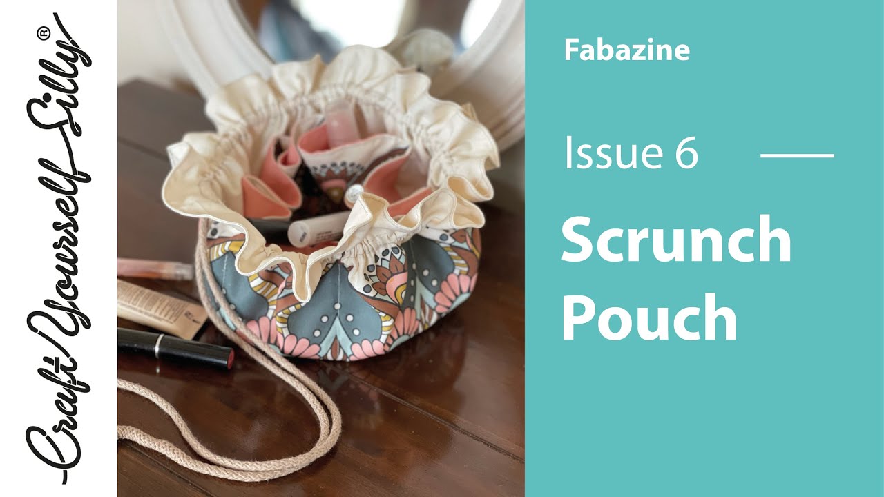 Scrunch Pouch | Fabazine | Issue 6
