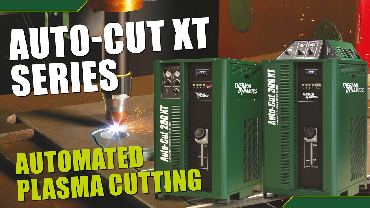 Automated Conventional Plasma Cutting: Auto-Cut XT Series from Thermal Dynamics