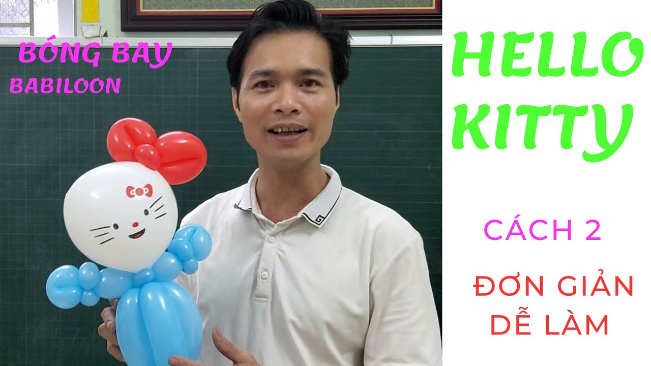 Cách Tạo Hình Mèo Hellokity Bằng Bóng Bay (Cách 2), #hellokitty, #HellokityCat Modeling