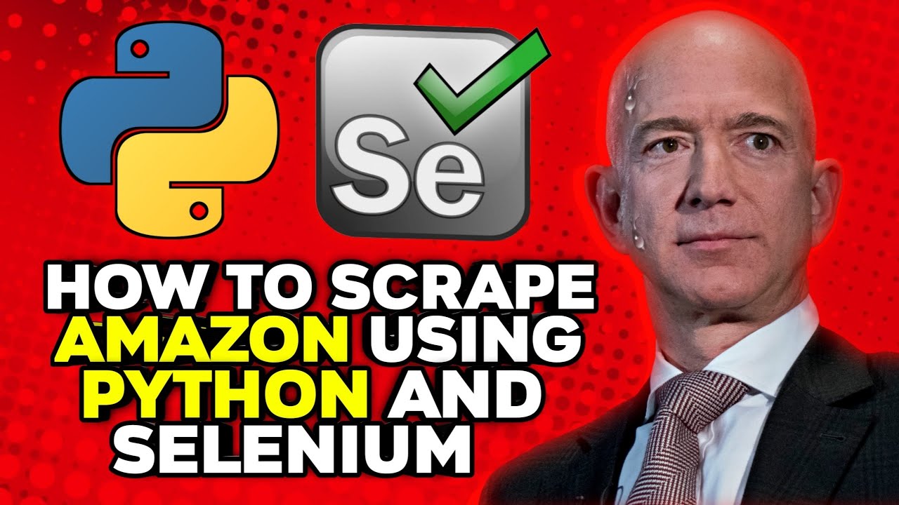 How to scrape Amazon using Python and Selenium