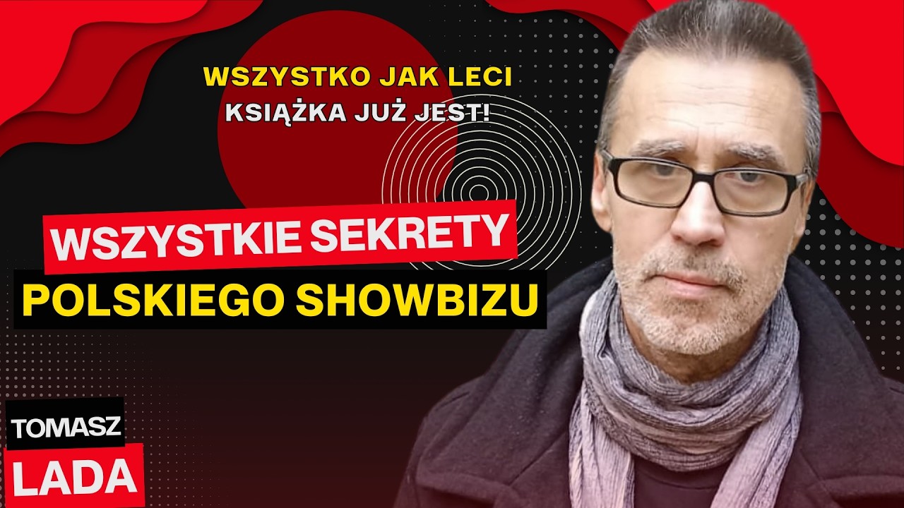 TOMASZ LADA OBNAŻA POLSKI SHOWBIZ: EDYTA GÓRNIAK, JUSTYNA STECZKOWSKA, MICHAŁ WIŚNIEWSKI I INNI