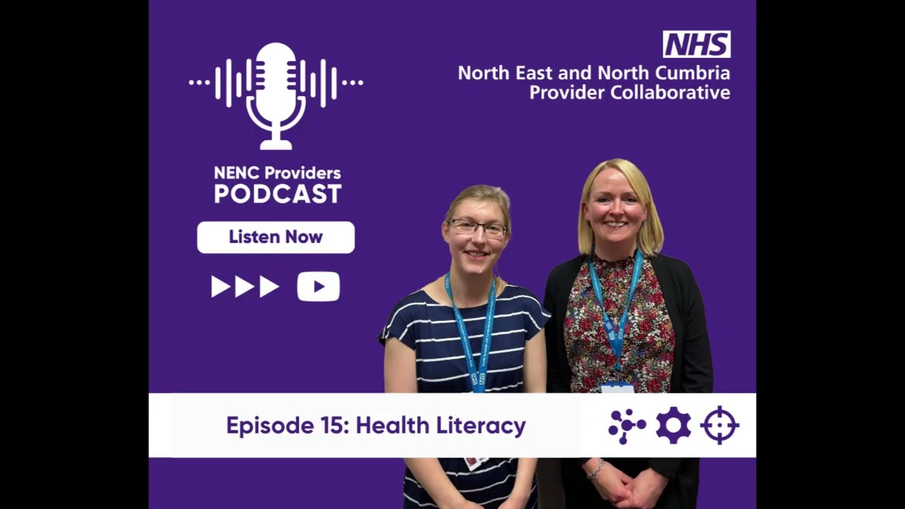 NENC Providers Podcast - Ep15: Health Literacy
