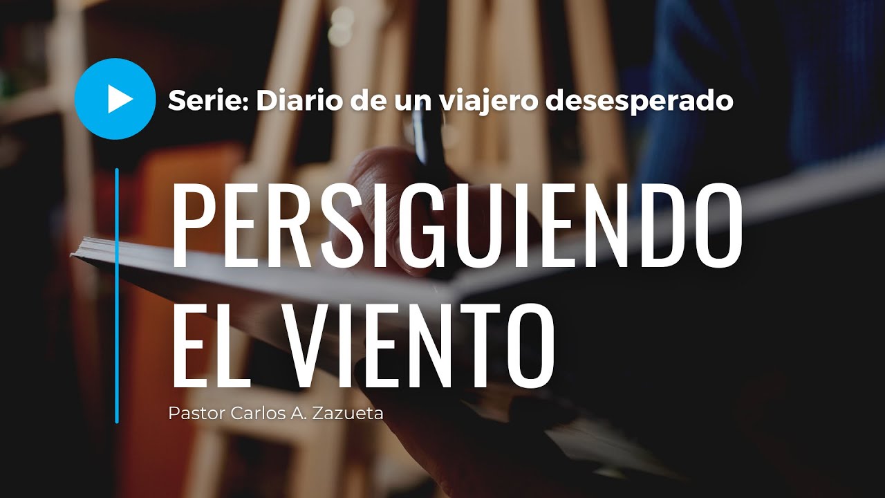 Persiguiendo el Viento | Mensaje 2