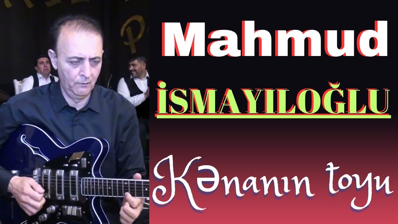 Mahmud İsmayıloğlu Kənanın kiçik toy məclisi