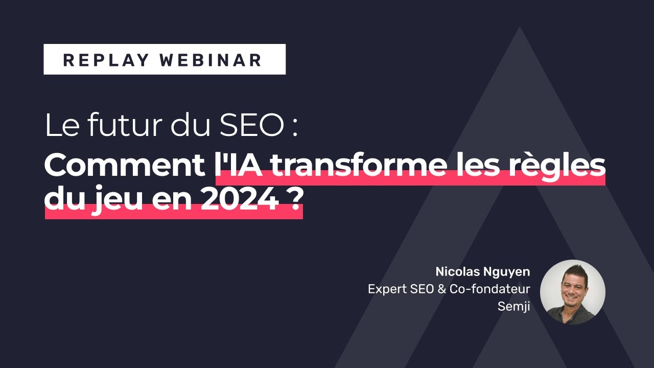 Le futur du SEO : comment l'IA transforme les règles du jeu en 2024 ?
