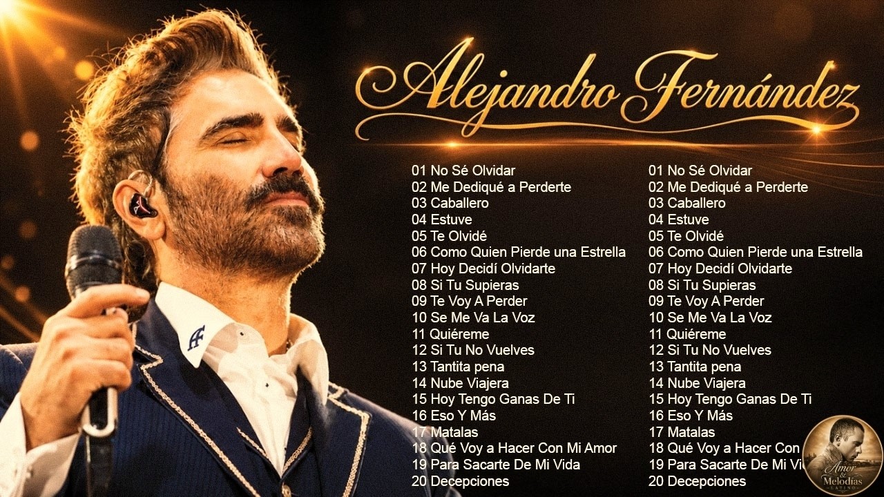 Alejandro Fern&aacute;ndez Baladas Romanticas Mix ~ Alejandro Fern&aacute;ndez 30 &Eacute;xitos Super Romanticos Mix