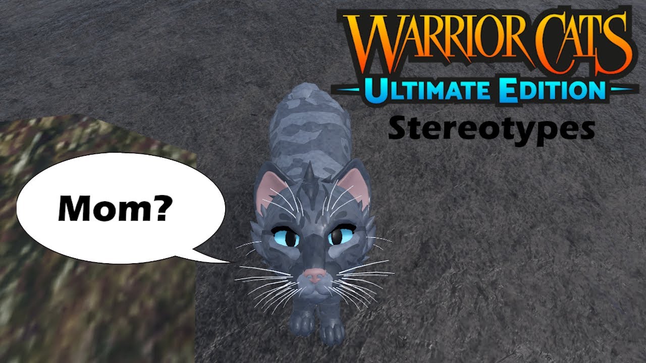 Warrior Cats: Ultimate Edition Stereotypes (ROBLOX)