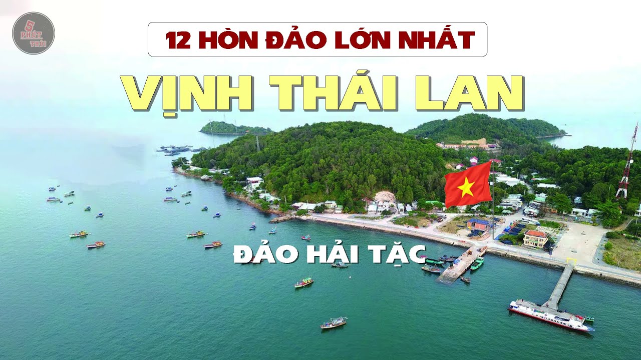 TOP 12 HÒN ĐẢO LỚN NHẤT TRONG VỊNH THÁI LAN