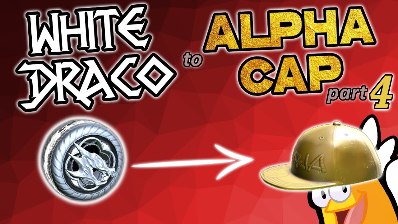 From White Dracos to Alpha Cap Pt. 4 (Finale) | Rocket League Trading Guide