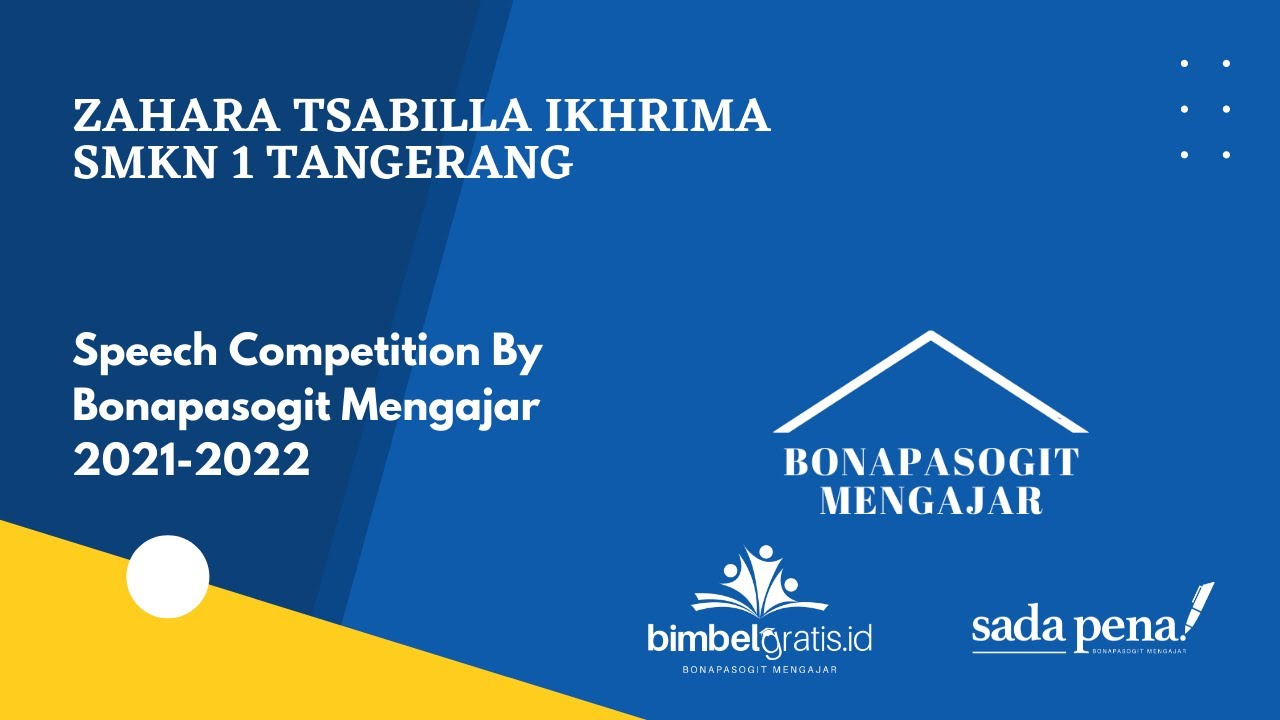 Bonapasogit Mengajar Speech Competition by Zahara Tsabilla Ikhrima - SMKN 1 Tangerang