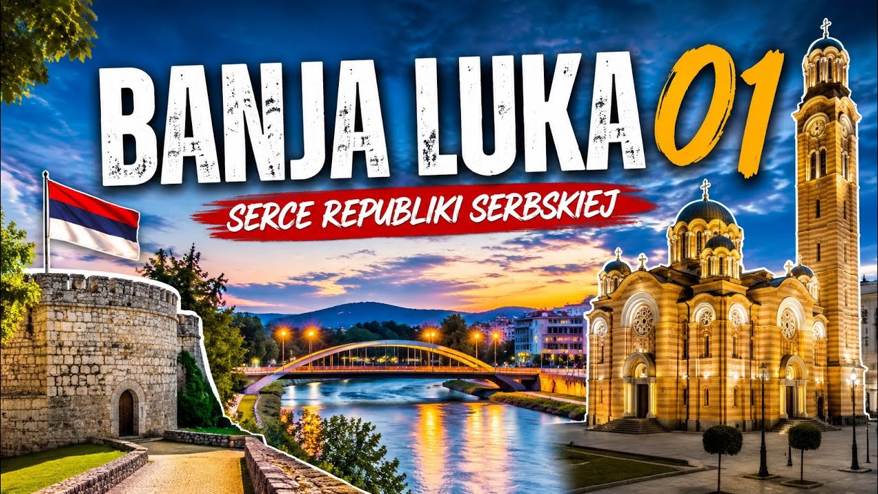 Banja Luka &ndash; pierwszy dzień w Bośni 🇧🇦 
