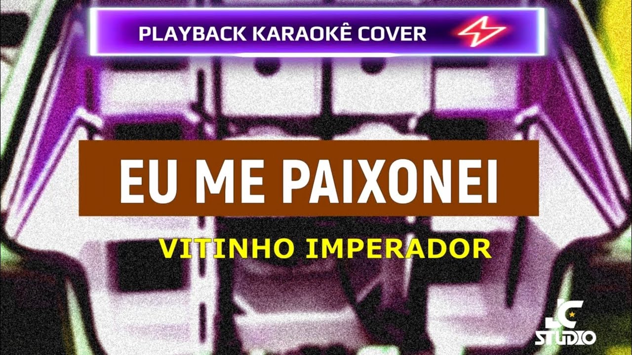KARAOKÊ COVER - EU ME APAIXONEI - VITINHO IMPERADOR / HENRIQUE E JULIANO  - PISEIRO DE PAREDÃO 2025