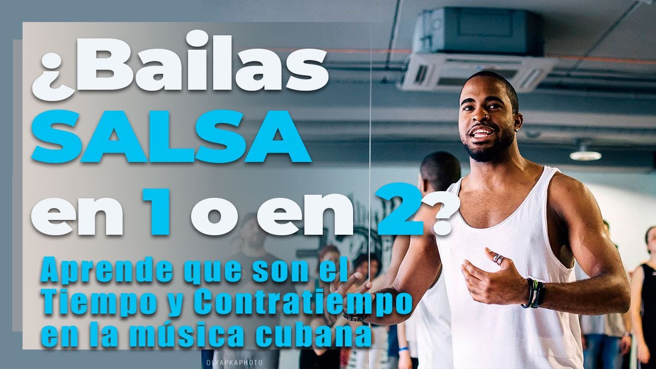 Como tener RITMO para bailar SON CUBANO  SALSA ON 2 y TIMBA CUBANA - Clase #1