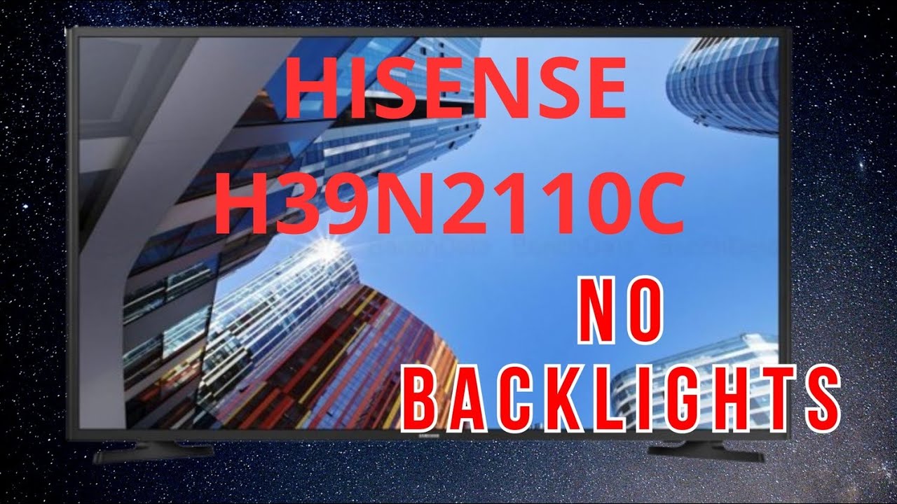 #44 - TV Hisense H39N2110C | No Backlights...Board Repair