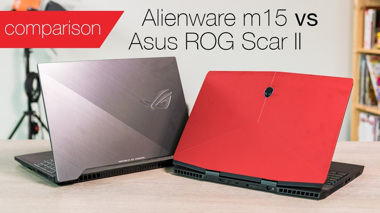 Alienware m15 vs Asus ROG Scar II: Light 15in gaming laptops compared