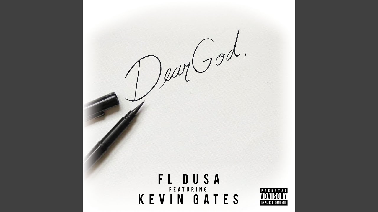 Dear God (feat. Kevin Gates)