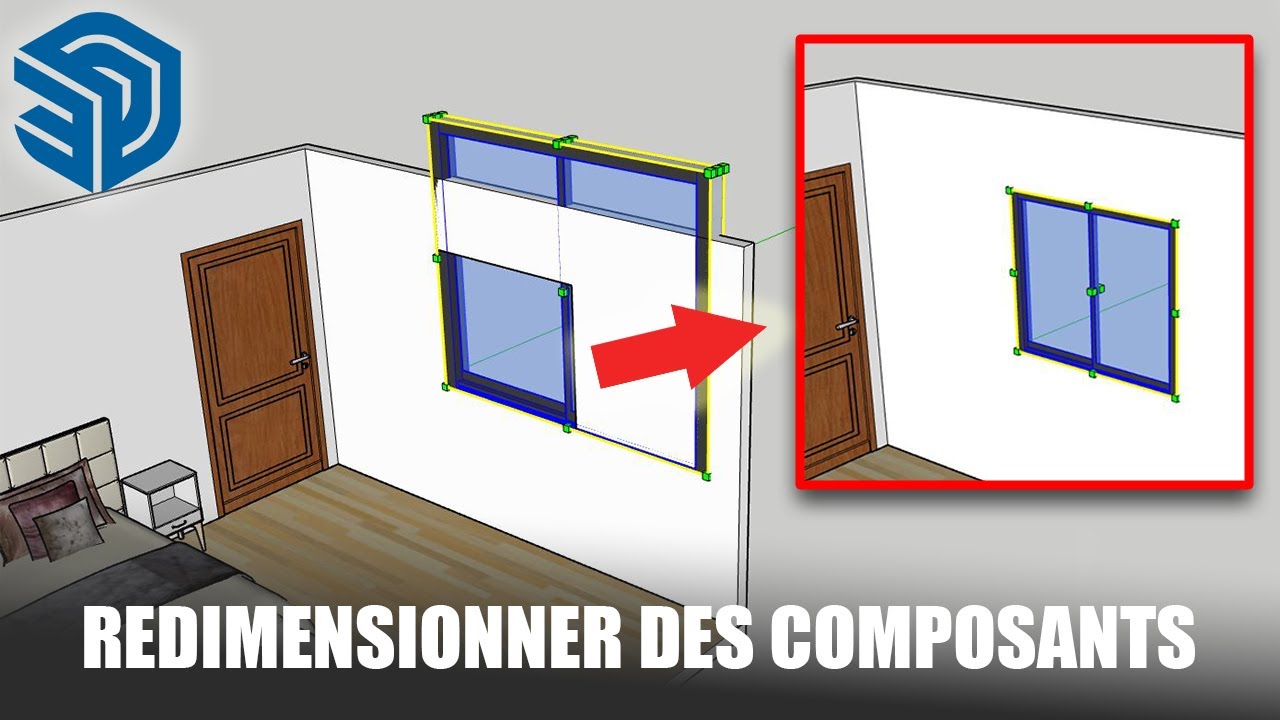 SketchUp : Comment REDIMENSIONNER un composant correctement