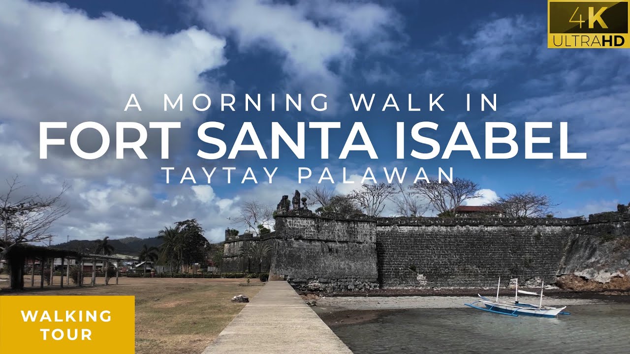 Fort Santa Isabel walking tour | A walking tour in Taytay Palawan