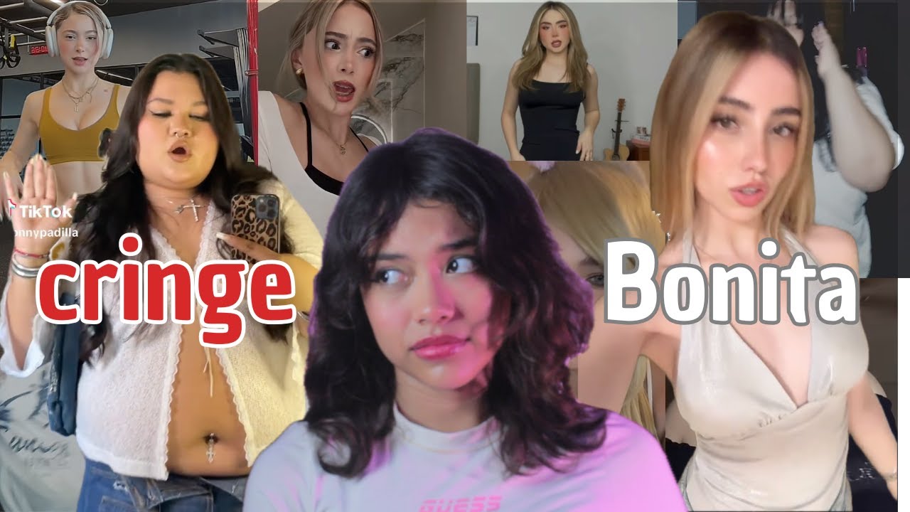 Solo das CRINGE si no eres BONITA