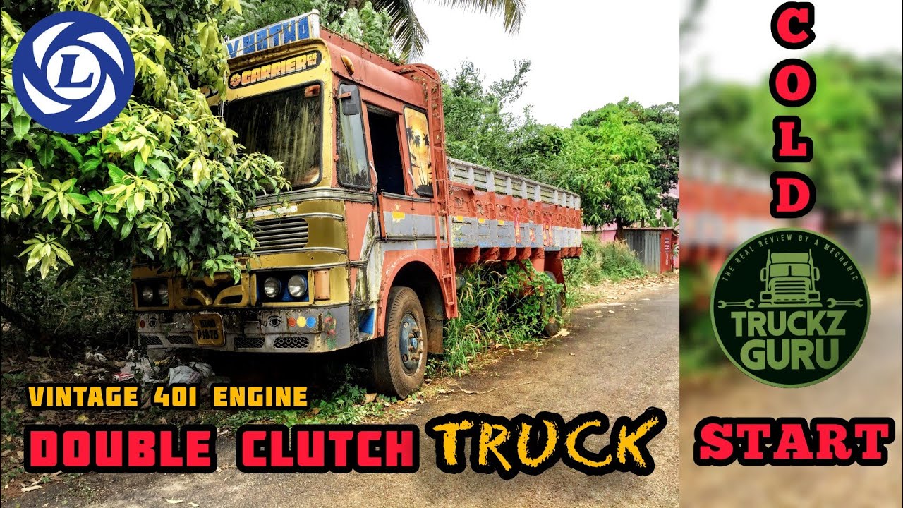 COLD START||ASHOK LEYLAND VINTAGE TRUCK||OLD 401 ENGINE||DOUBLE DECLUTCHING TRUCK||ENGLISH SUBTITLES