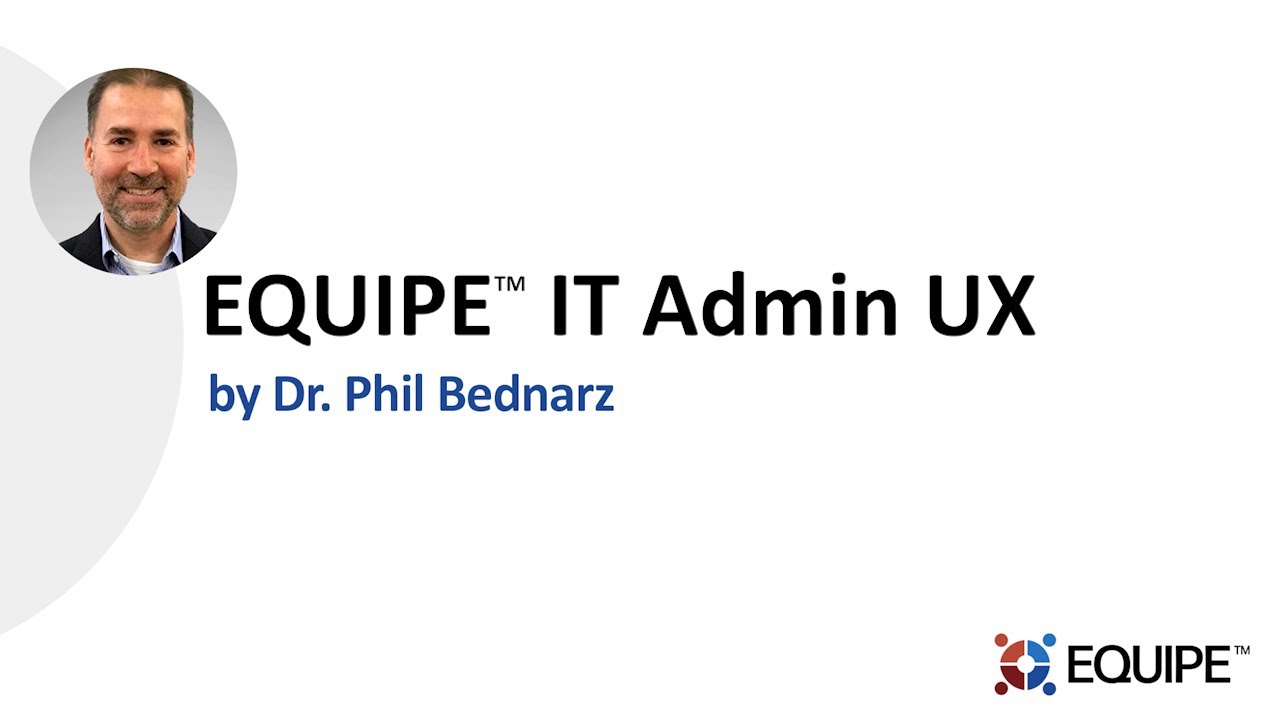EQUIPE™ IT Admin UX