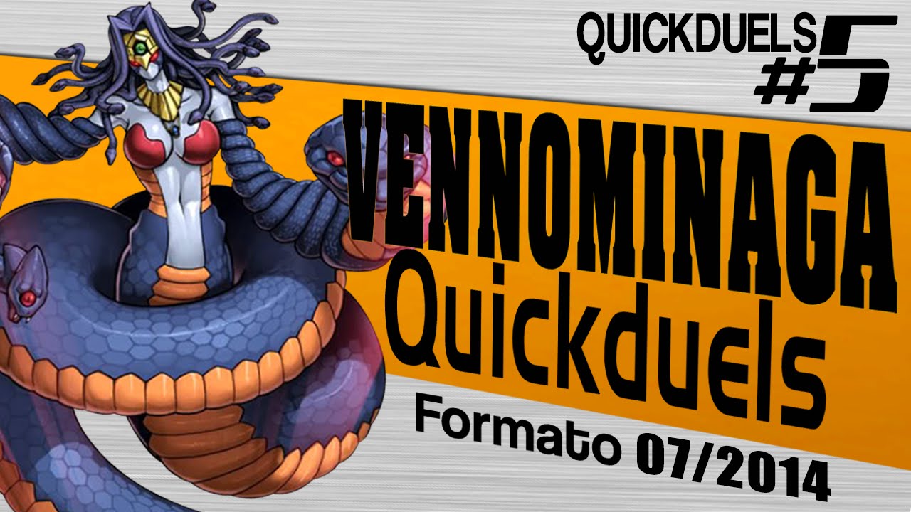 Quickduels #5 - Vennominaga Deck TCG (July 2014) (Yu-Gi-Oh)