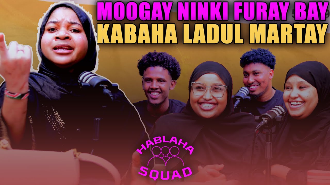 MOOGAY OO NINKI HALKA MAALIN KU GURSATAY EE FURAY KABAHA LADUL MARTAY | EP 10