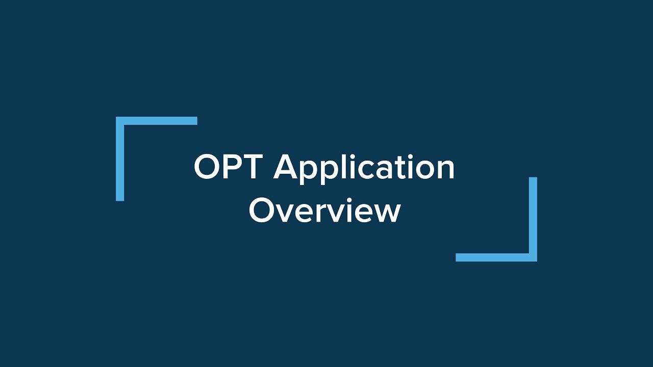 ISSO F-1 Post-Completion OPT, Part 4: OPT Application Overview