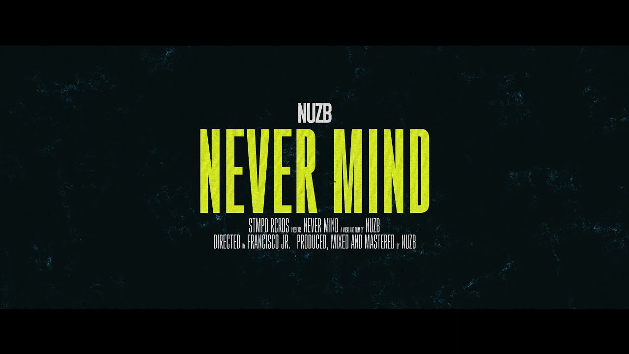 NUZB - Never Mind