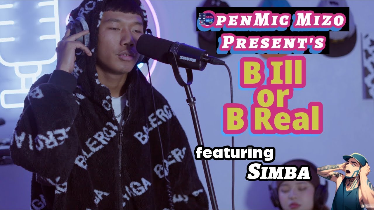 OPENMIC MIZO PRESENTS || B ILL OR B REAL - EP1 x SIMBA - 7YEARS COVER (MIZO VERSION)