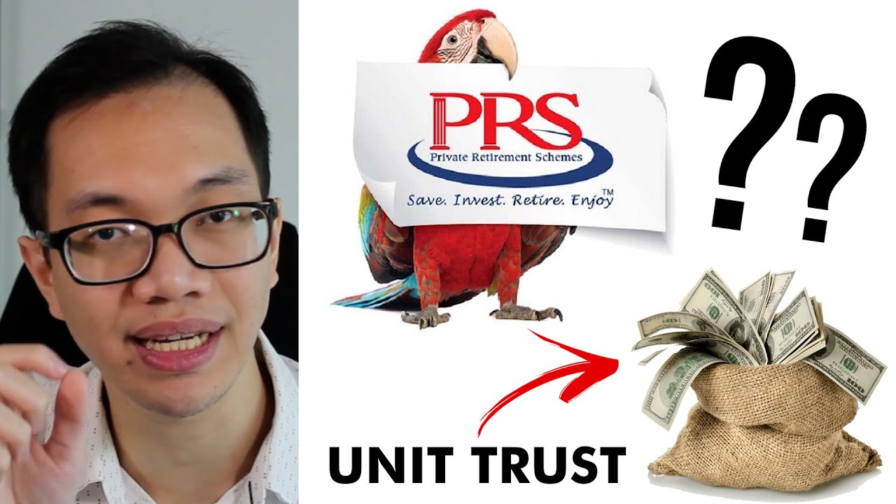 Mana lagi elok? Unit Trust atau PRS ?