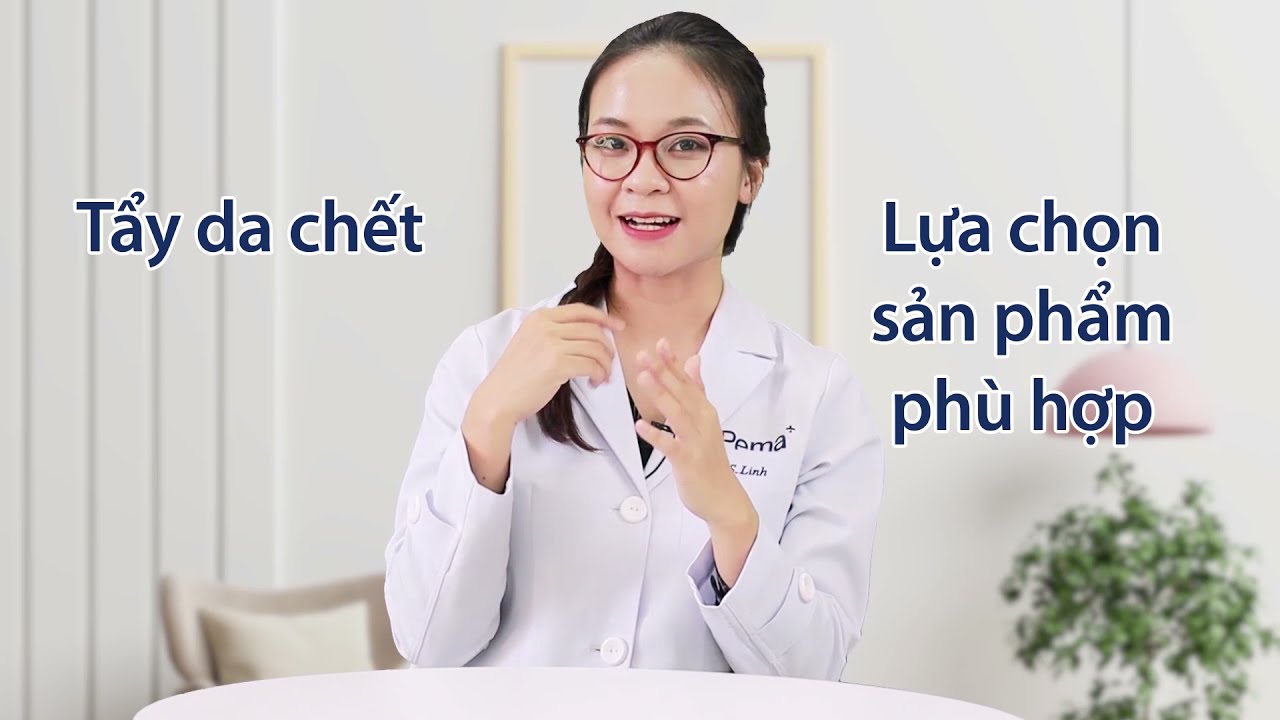 Bạn c&oacute; đang tẩy da chết đ&uacute;ng c&aacute;ch? N&ecirc;n lựa chọn tẩy da chết vật l&yacute; hay h&oacute;a học | Pema