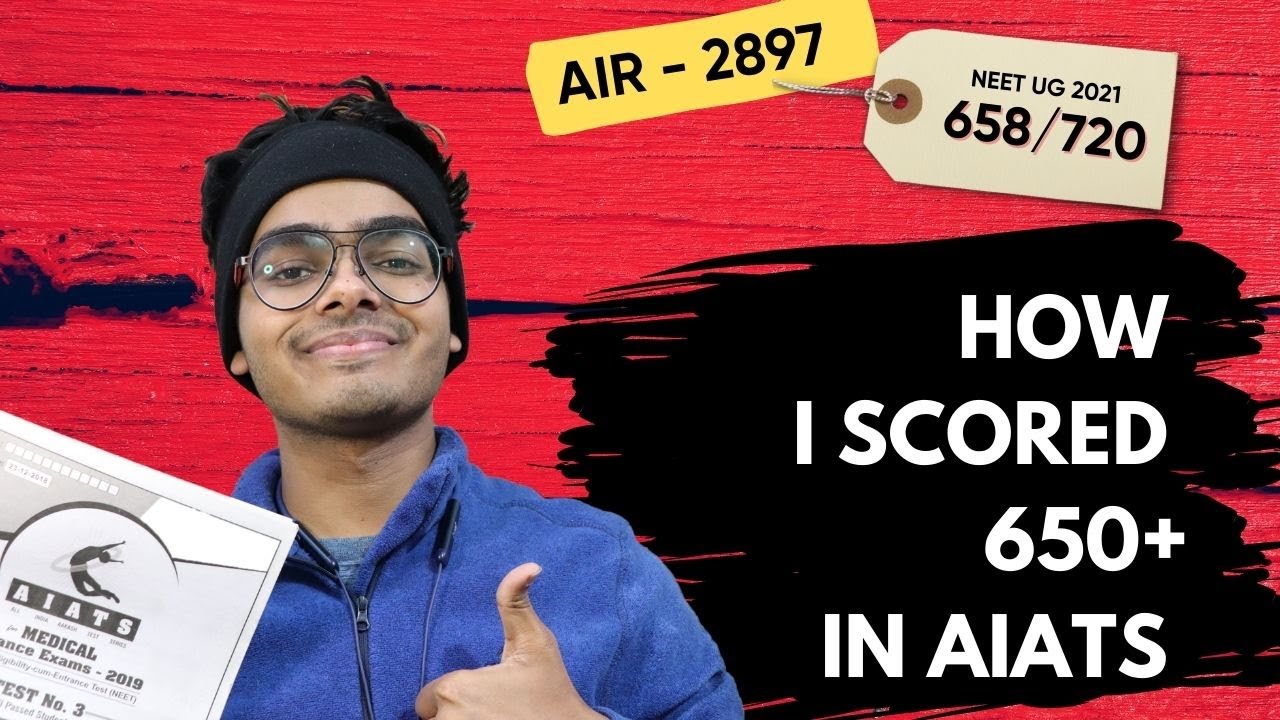 HOW I MANAGED SCORE 650+ IN AIATS!! || FOR NEET 2022 ASPIRANTS|| NEET UG 2021 AIR 2897||