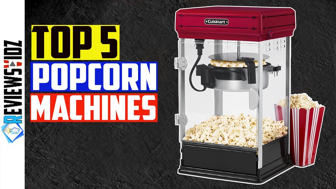 Best Popcorn Machine in 2021 - Top 5 Best Popcorn Machines Review