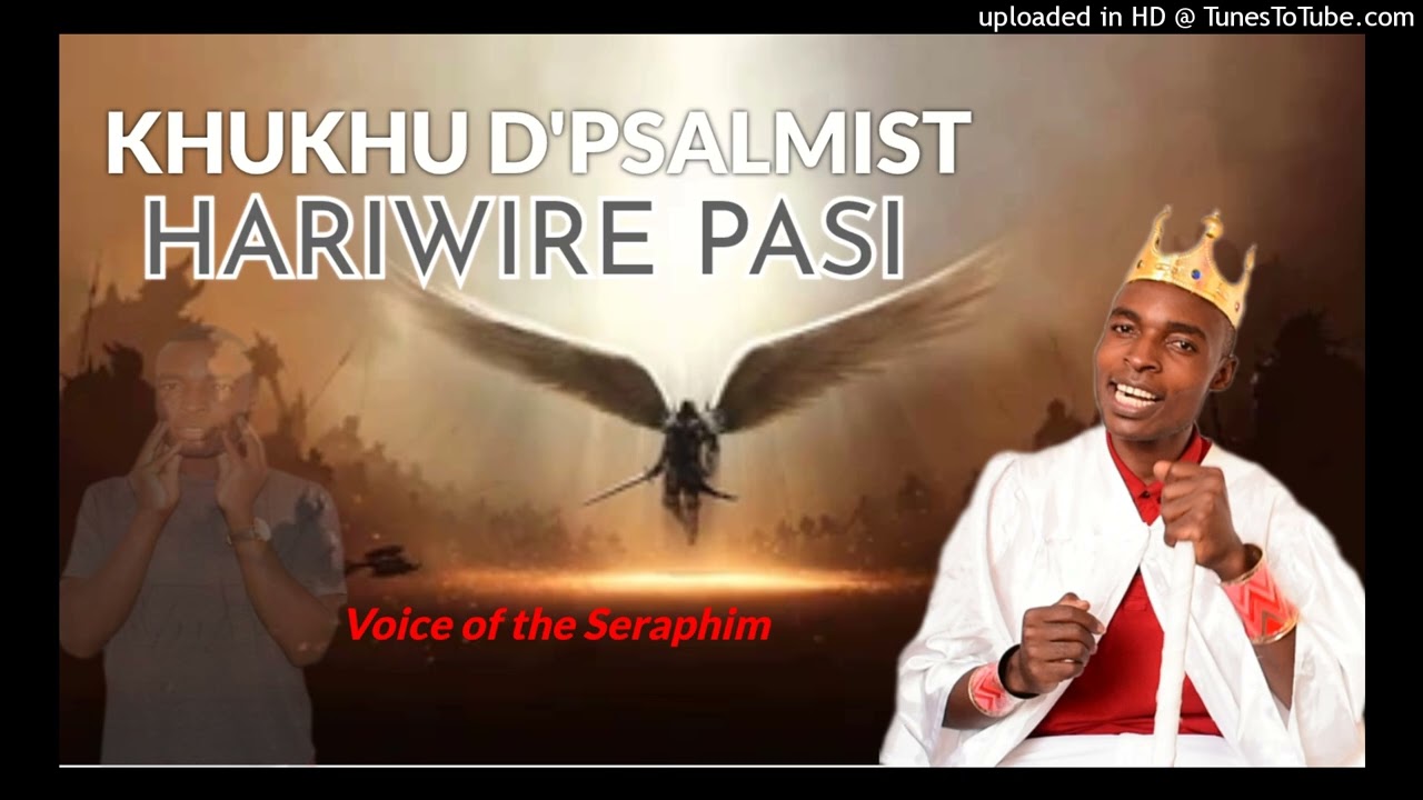 Khukhu D'Psalmist_Hariwire Pasi_Official Audio