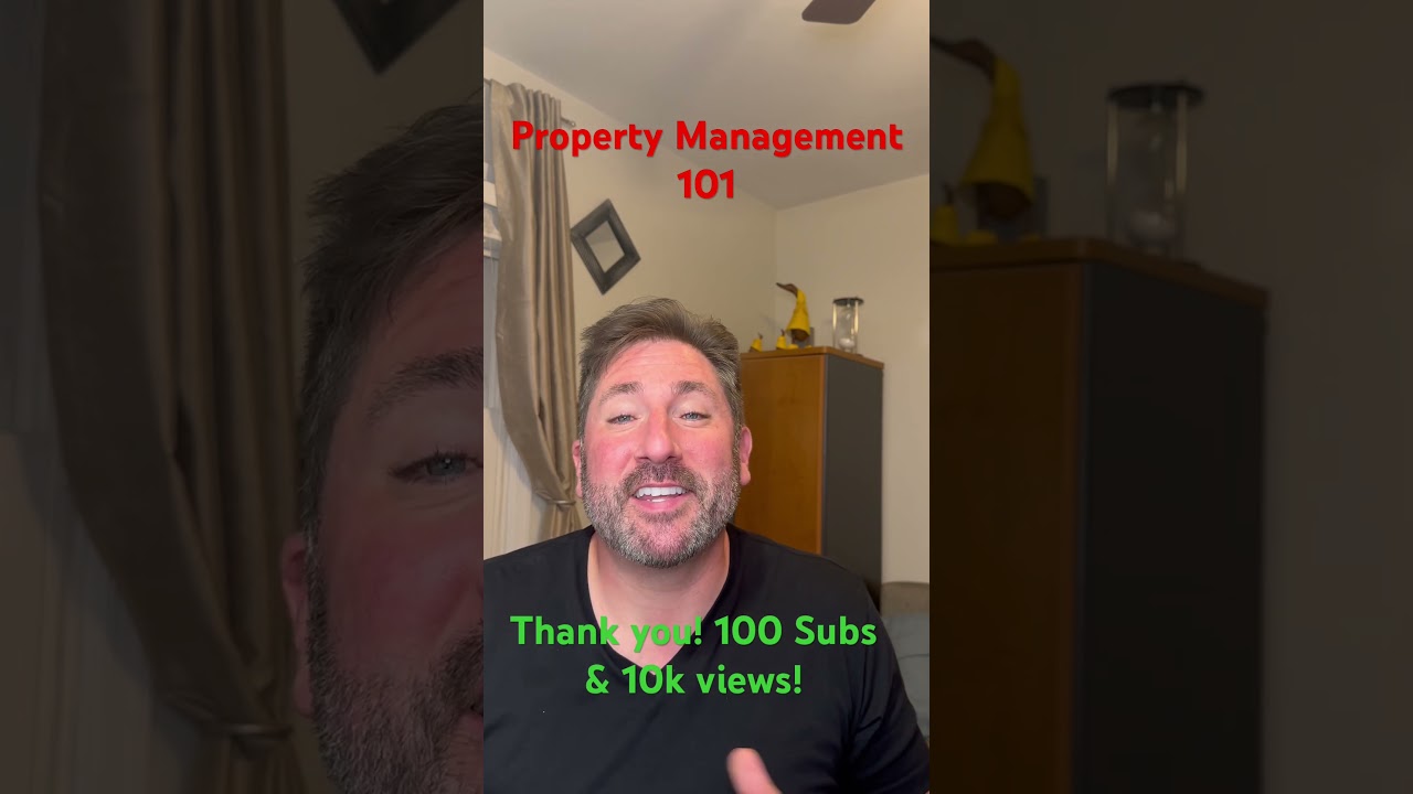 Thank you for the Support! 100 Subs & 10K Views|| Property Management 101|| 