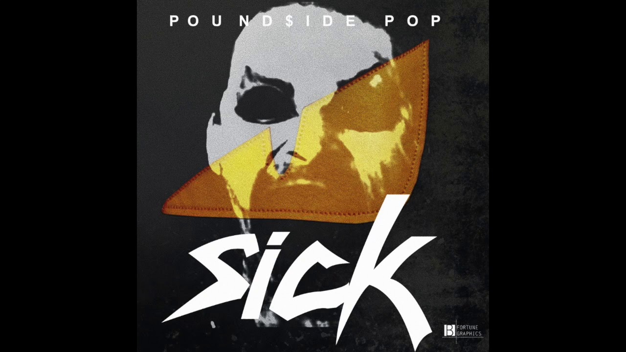 Pound$ide POP S I C K
