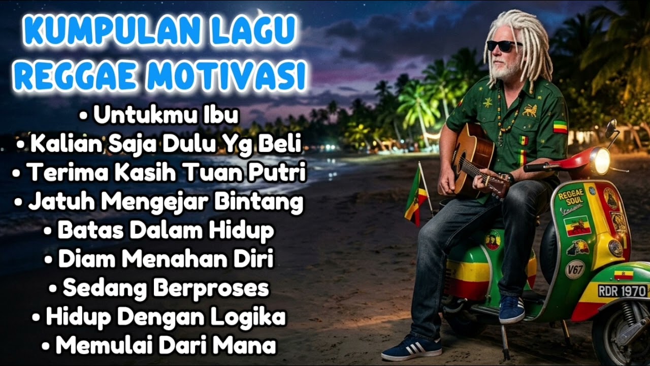 Kumpulan Lagu REGGAE MOTIVASI - Teman Santai | Slow Reggae 🌴🌅🌊🎸🎶