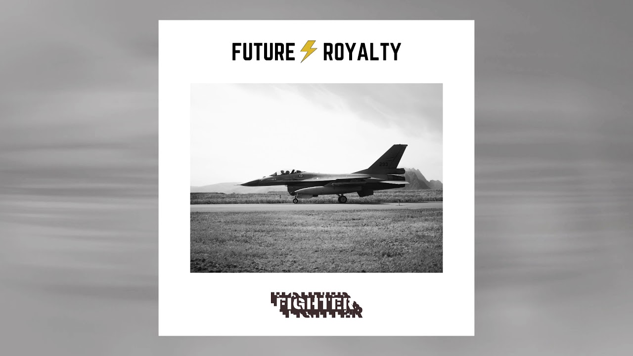 Future Royalty - Fighter (Official Video)