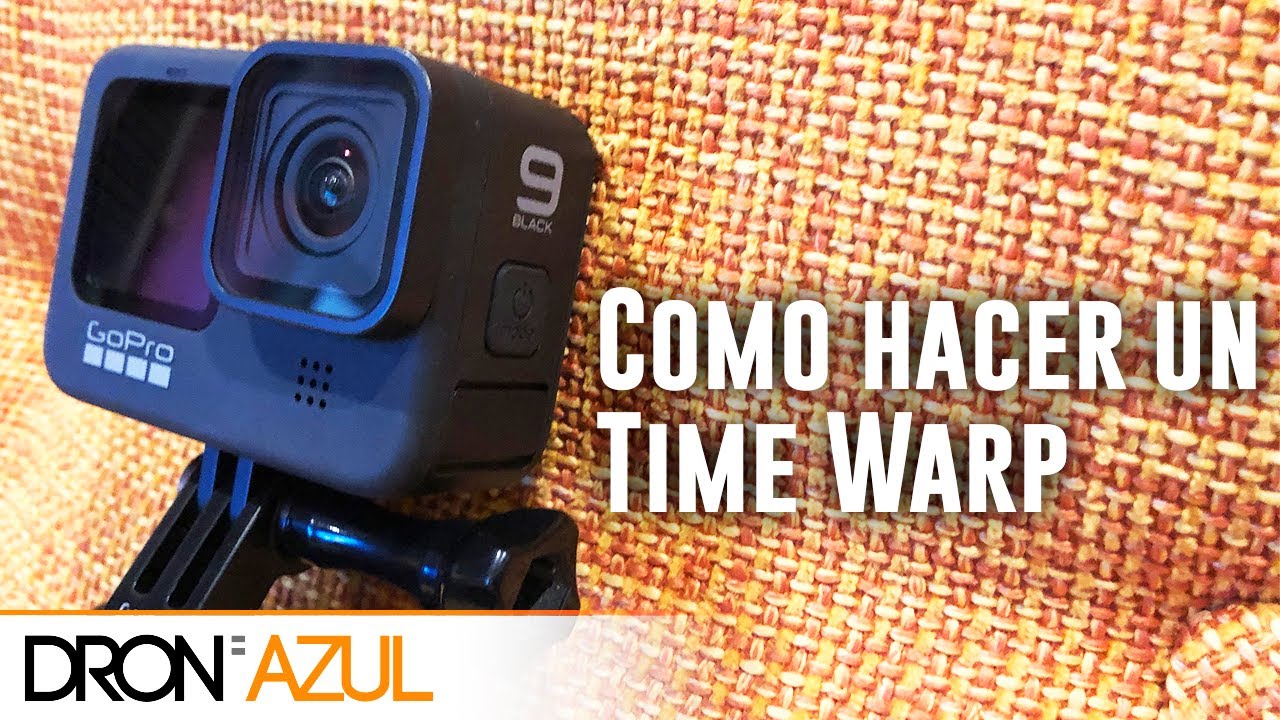 Como hacer un Time Warp - Paso a paso con GoPro hero 9