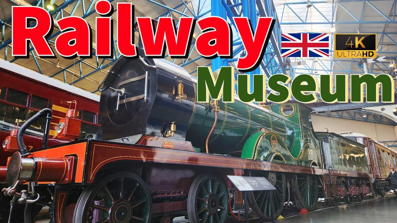 National Railways Museum York England 4K Walking Tour Vintage Railway Oldest Steam Train UK 火車博物館