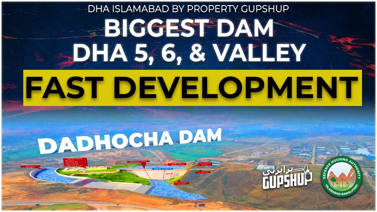 🌊🧱 DADHOCHA DAM's RAPID SPILLWAY EARTHWORK | DHA ISLAMABAD BY PROPERTY GUPSHUP