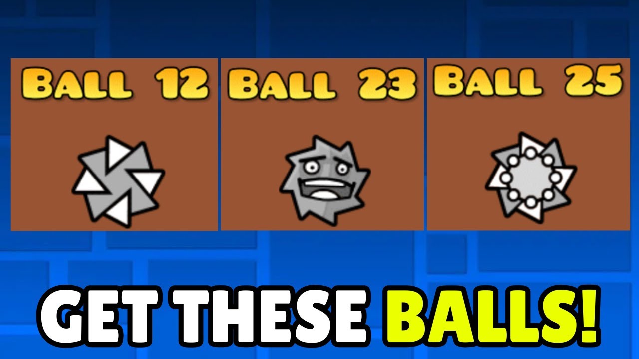 How To Get Ball 12, 23 & 25 in Geometry Dash 2.2 (2026) - Get Balls 12, 23 & 25 in GD Fast